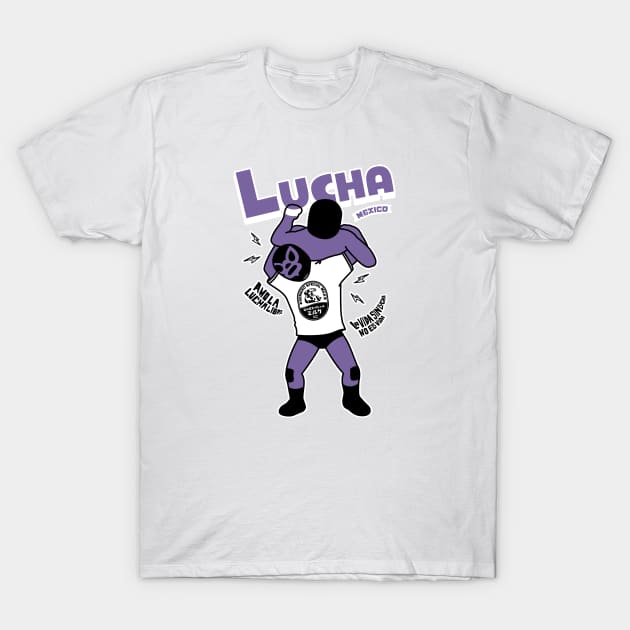 AMO LA LUCHA LIBRE9 T-Shirt by RK58